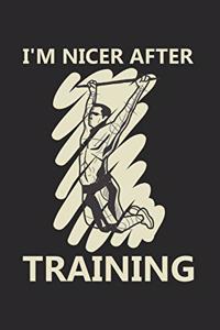 I'm Nicer After Training