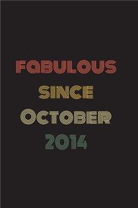 Fabulous Since October 2014
