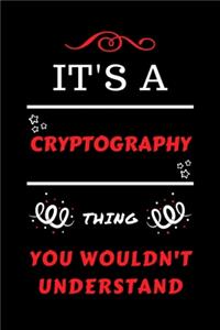 It's A Cryptography Thing You Wouldn't Understand