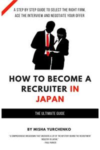 How to Become a Recruiter in Japan