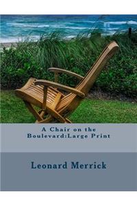 A Chair on the Boulevard