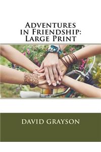 Adventures in Friendship