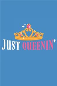 Just Queenin'
