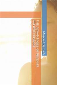 The Advantages of Reading Comprehension