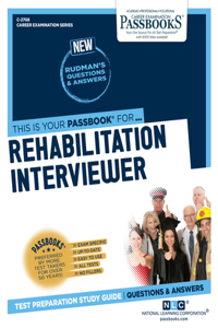 Rehabilitation Interviewer (C-2708): Passbooks Study Guide Volume 2708