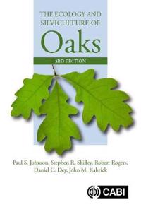 Ecology and Silviculture of Oaks