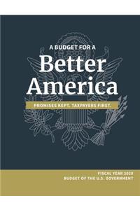 Budget for a Better America; Promises Kept, Taxpayers First