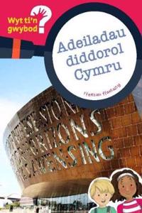 Cyfres Wyt Ti'n Gwybod?: Adeiladau Diddorol Cymru