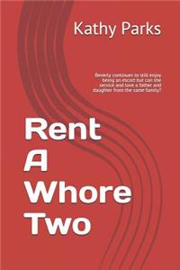 Rent a Whore Two