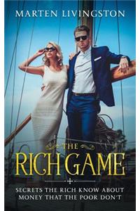 The Rich Game