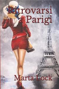 Ritrovarsi a Parigi