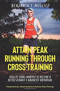 Attain Peak Running Through Cross-Training