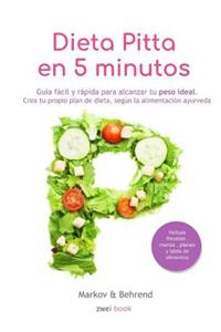 Dieta Pitta en 5 Minutos - Guía fácil y rápida para alcanzar tu peso ideal