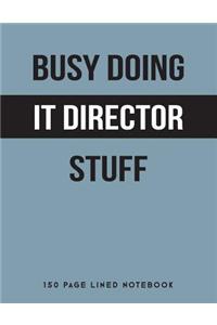 Busy Doing It Director Stuff