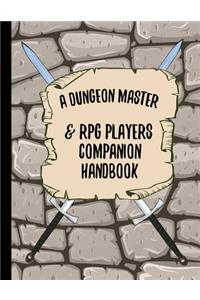 A Dungeon Master & RPG Players Companion Handbook: 8.5 X 11 D&d Campaign Notebook Journal Including Ruled Lines, Hexagon and Square Graph Paper