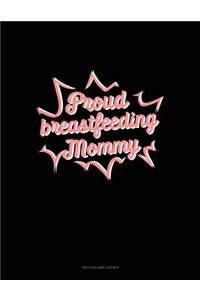 Proud Breastfeeding Mommy: Two Column Ledger
