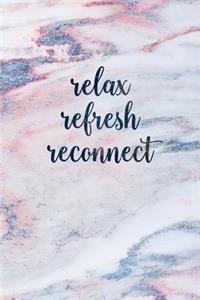 Relax Refresh Reconnect