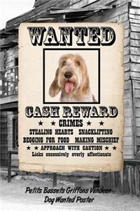 Petits Bassets Griffons Vendeen Dog Wanted Poster