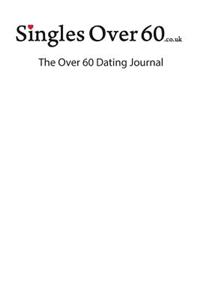 Singlesover60.Co.UK - The Over 60 Dating Journal