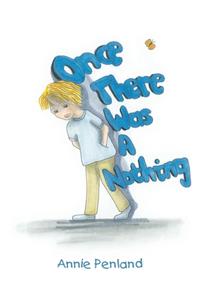Once There Was a Nothing