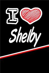 I Love Shelby