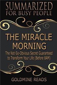 Miracle Morning - Summarized for Busy People