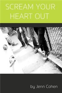 Scream Your Heart Out