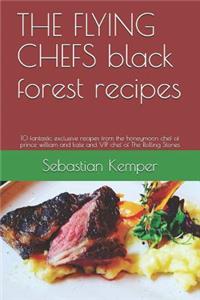 FLYING CHEFS black forest recipes
