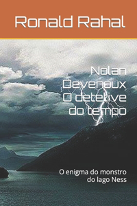 Nolan Devenoux O detetive do tempo