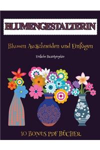 Einfache Bastelprojekte (Blumengestalterin)