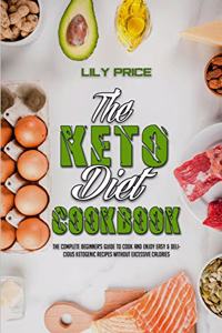 The Keto Diet Cookbook