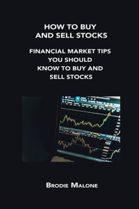 How to Buy and Sell Stocks