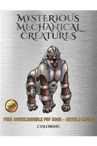 Coloring (Mysterious Mechanical Creatures)