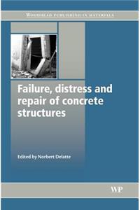 Failure, Distress and Repair of Concrete Structures