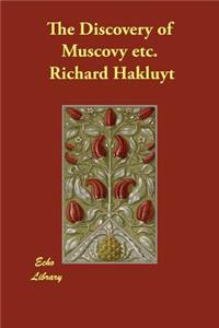 The Discovery of Muscovy etc.
