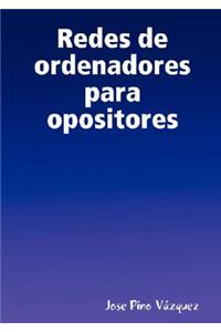 Redes de Ordenadores Para Opositores