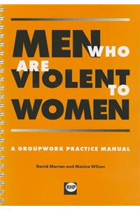 Men Who Are Violent to Women