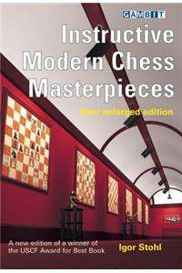 Instructive Modern Chess Masterpieces