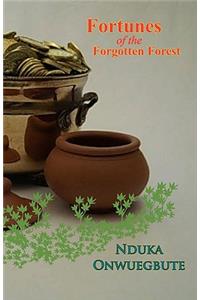 Fortunes of the Forgotten Forest