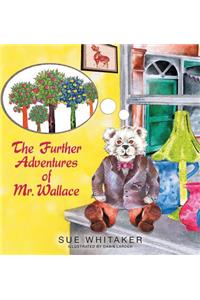 The Further Adventures of Mr. Wallace