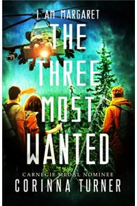 The Three Most Wanted