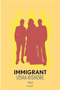 Immigrant