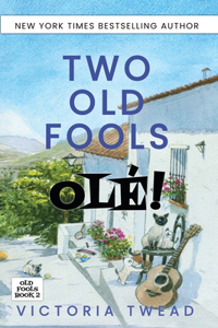 Two Old Fools - Olé!