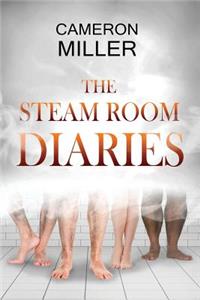 Steam Room Diaries