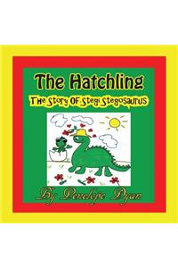 Hatchling, The Story of Stegi Stegosaurus
