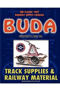 1907 Buda Track Supplies and Railway Material Catalog