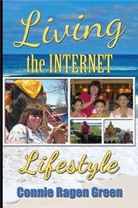 Living The Internet Lifestyle