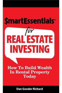 Smart Essentials for Real Estate Investing