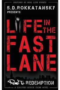 Life in the fast lane