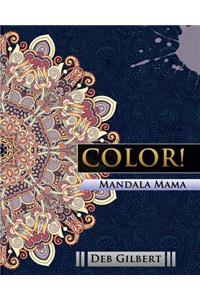Color! Mandala Mama